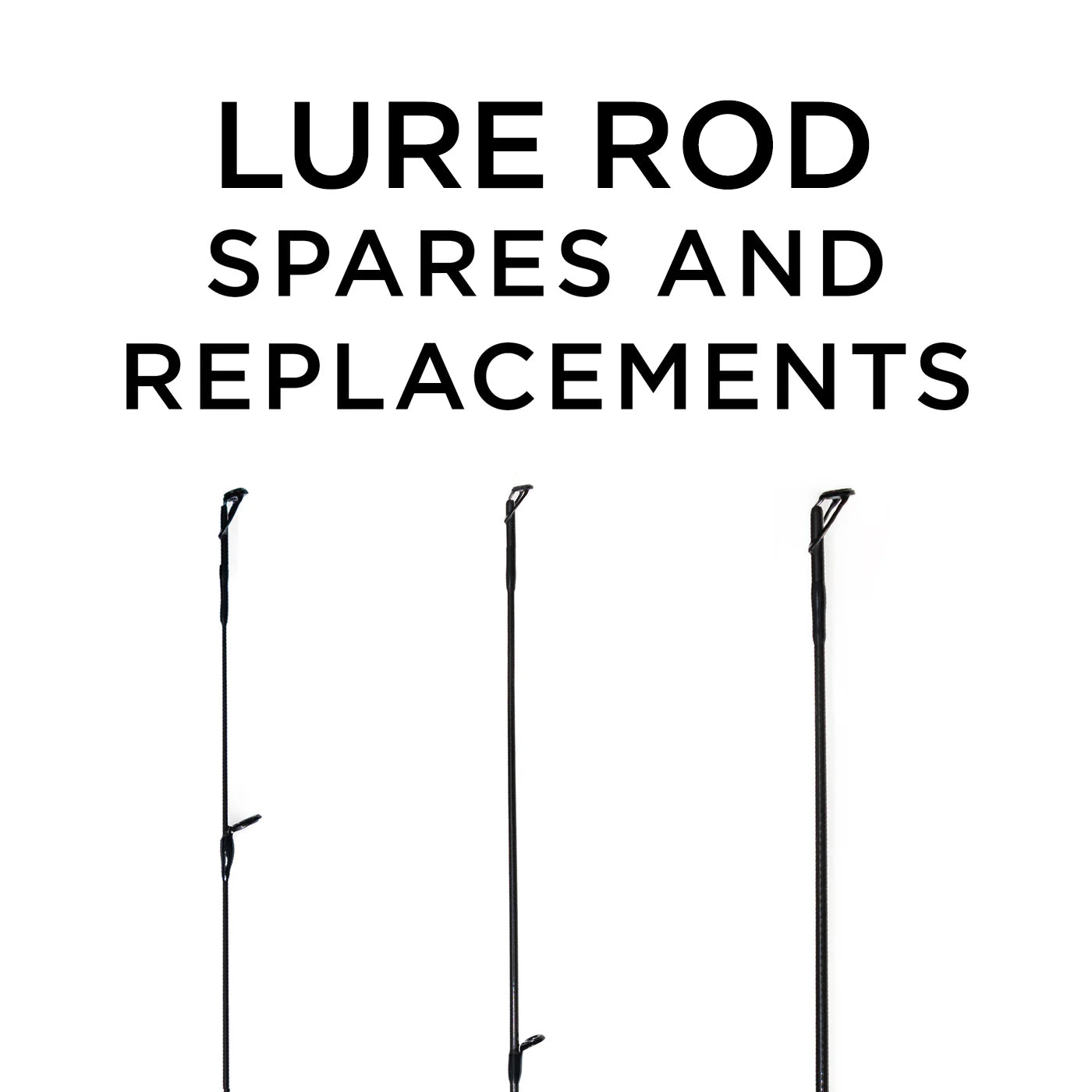 Lure Rod Replacement Sections